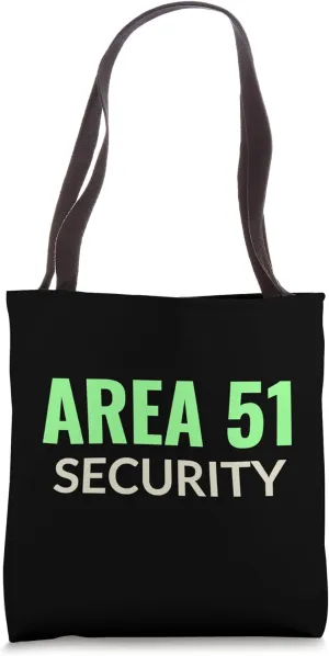 Area 51 Security - Funny Roswell UFO invasion - Sci-fi nerd Tote Bag