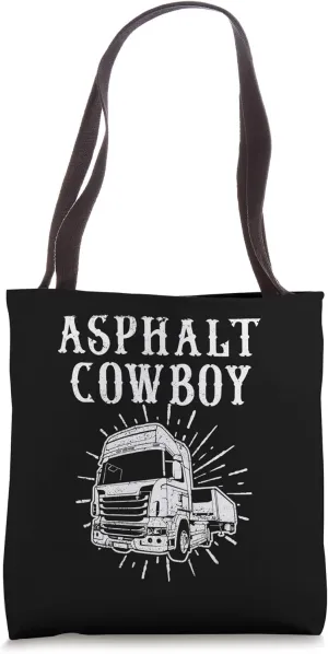Asphalt cowboy funniest trucker design Tote Bag