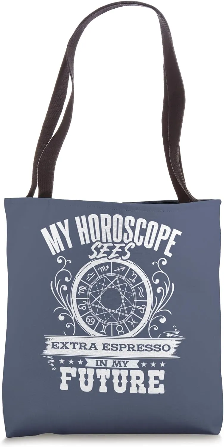 Astrological Chart Predicts Extra Espresso in My Future Tote Bag