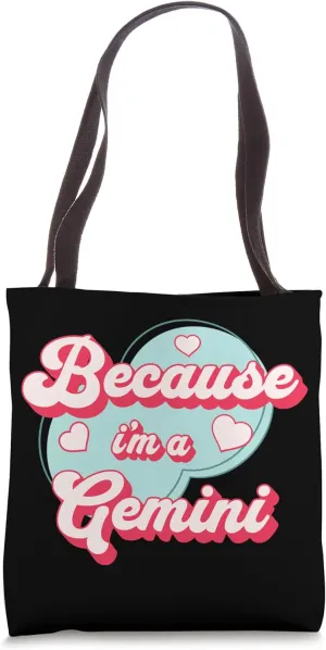 Because I'm An Gemini Zodiac Horoscope Design Tote Bag