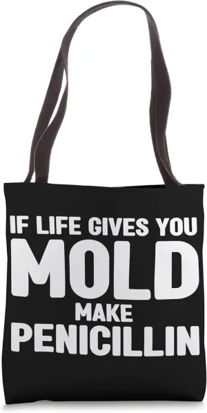 Biologist Microbiologist Penicillin Biology Tote Bag