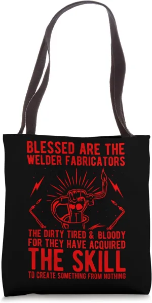 Blessed Welder Welding Construction Weld Support Welder Tote Bag