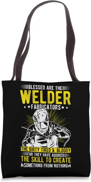 Blessed Welder Welding Construction Weld Support Welder Tote Bag