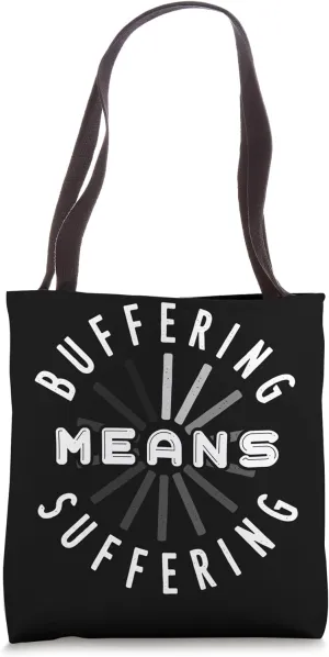 Buffering Binge-Watching Streaming Design Tote Bag