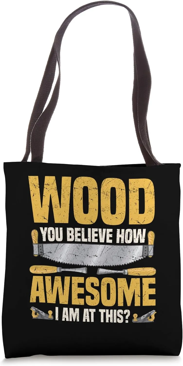 Carpenter Funny Woodworker Design for Men Tote Bag