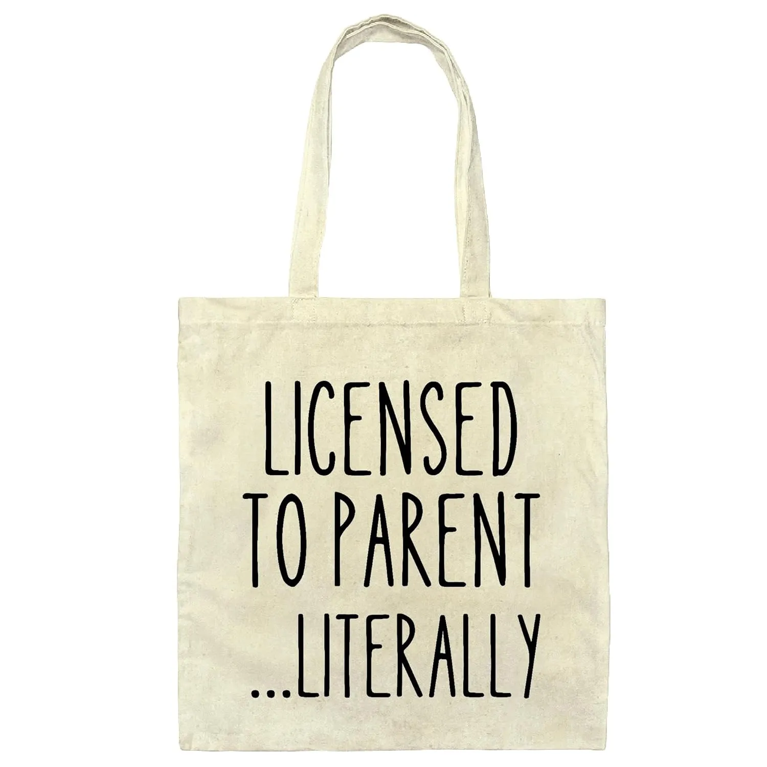 Child Adoption Gifts from Parents Licensed To Parent Literally Tote Bag for New Parent Gift Natural White Multicolor Canvas Tote Bag