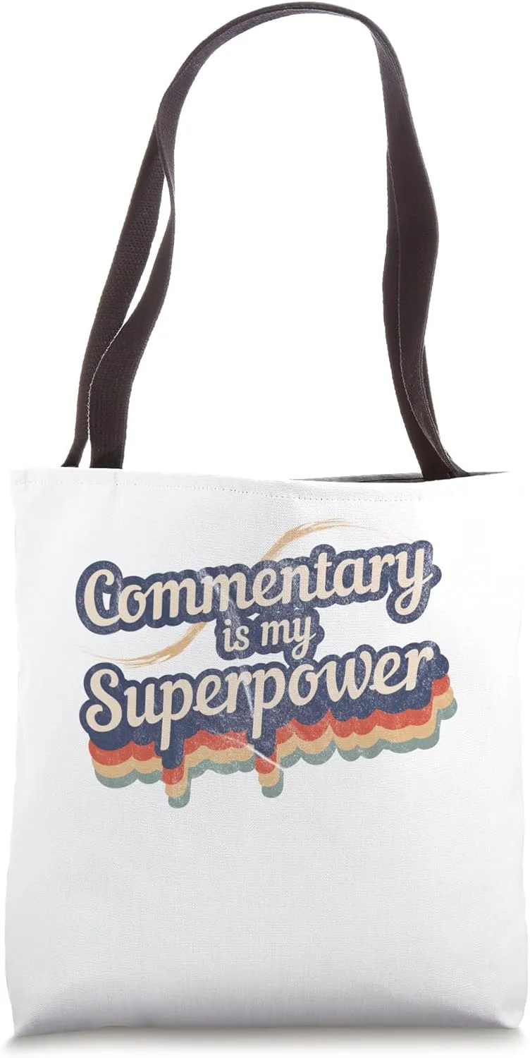 Commentary Is My Superpower Design Commentary Tote Bag