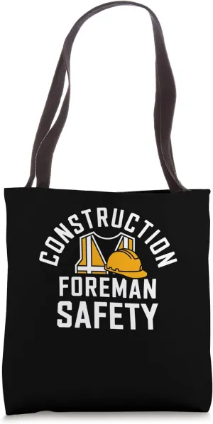 Construction Foreman Safety Advocate Tote Bag