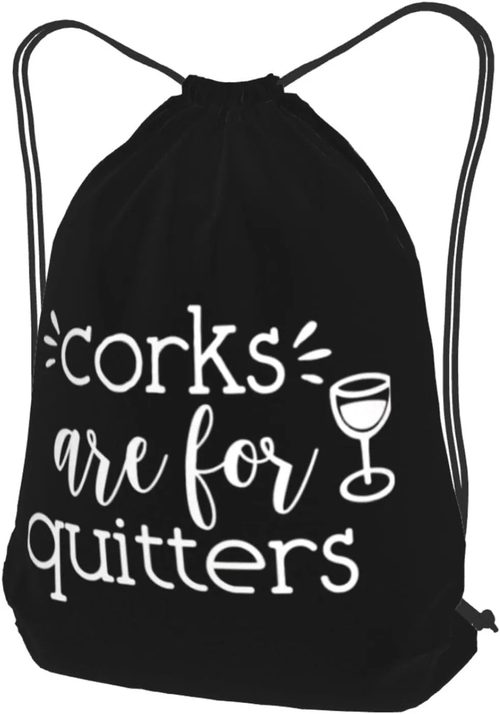 Corks are for Quitters Drawstring Backpack Bag Sport Gym Sackpack for Men Women (Black)