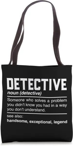Detective Definition Design - Investigator Investigate Noun Tote Bag
