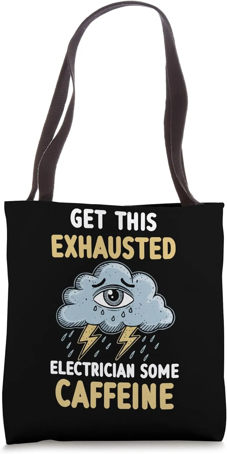 Electrician Exhaustion Overworked Burnout Design Tote Bag