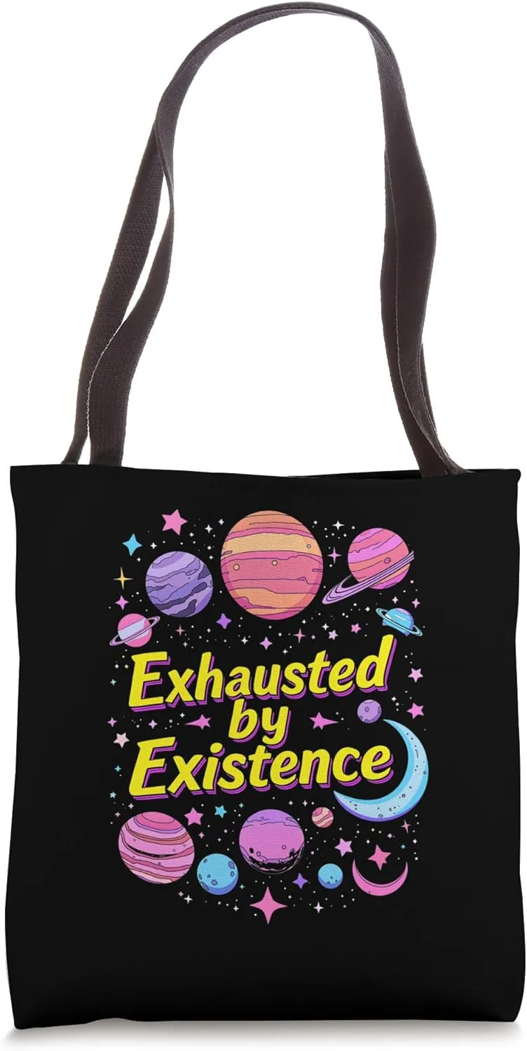 Exhausted By Existence Cosmic Design, Planets Tote Bag