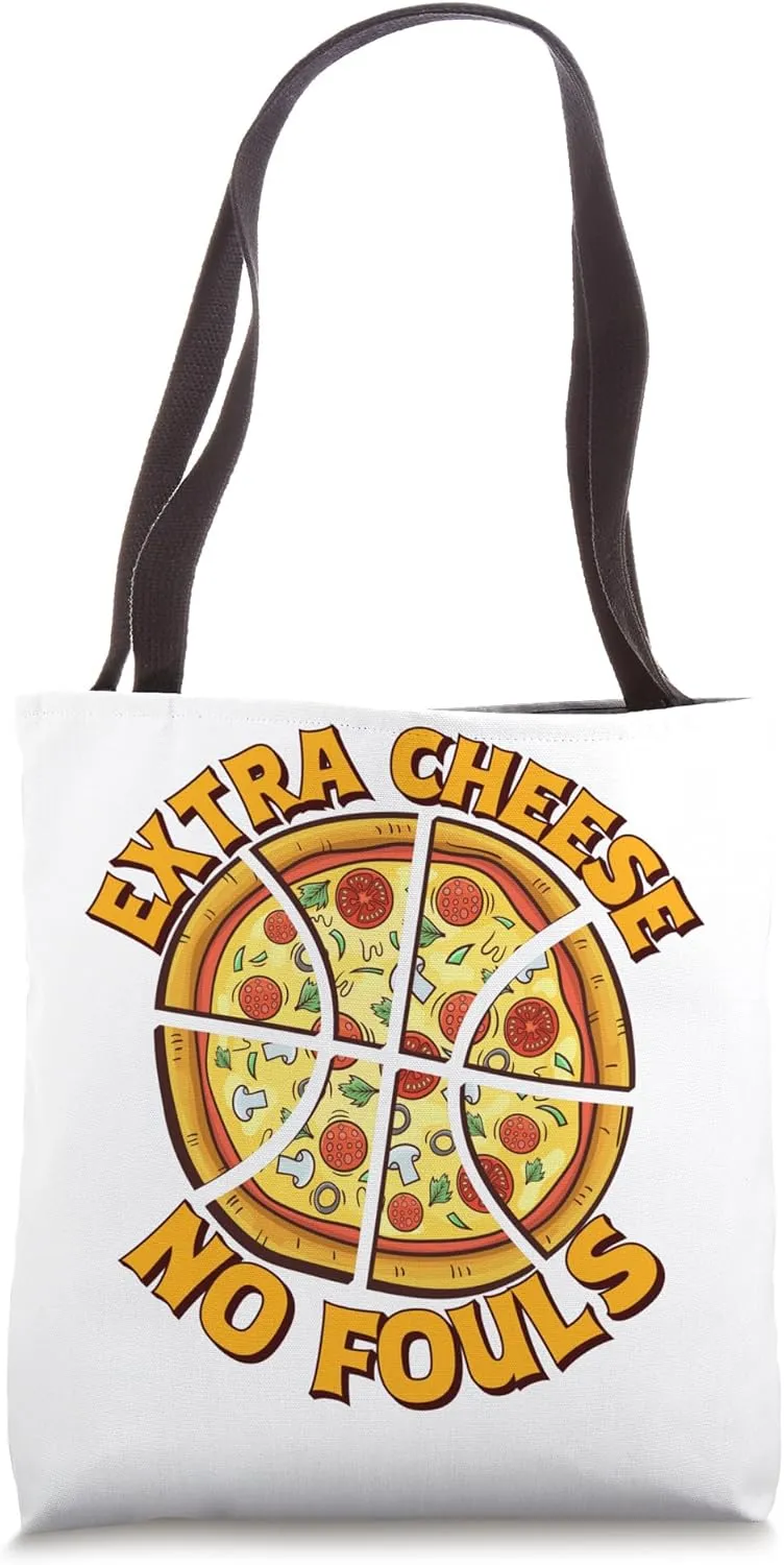Extra Cheese No Fouls Tote Bag