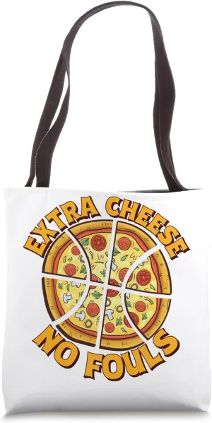 Extra Cheese No Fouls Tote Bag