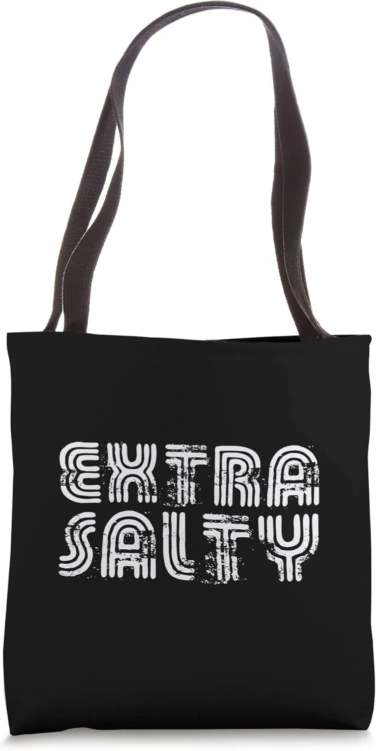 Extra Salty Snarky Sarcastic Sassy Humor Retro Inline Dark Tote Bag