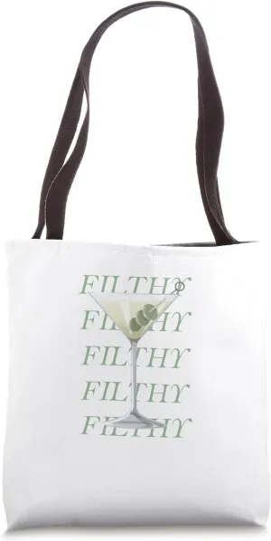 FILTHY Dirty Martini Tote Bag