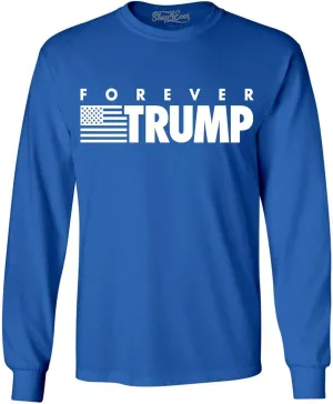 Forever Trump Long Sleeve Shirt