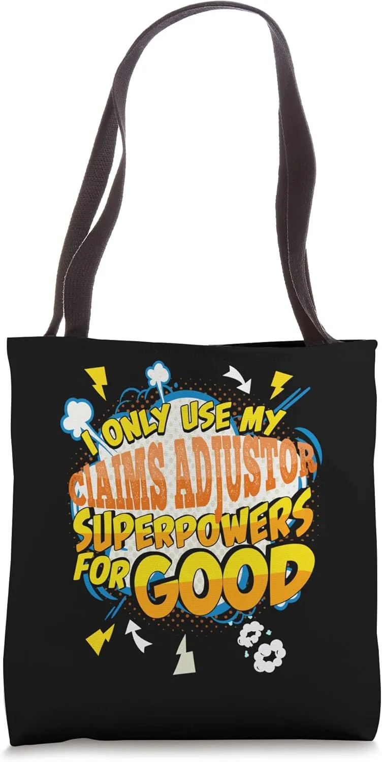 Funny Claims Adjustor Superpowers Gag Tote Bag