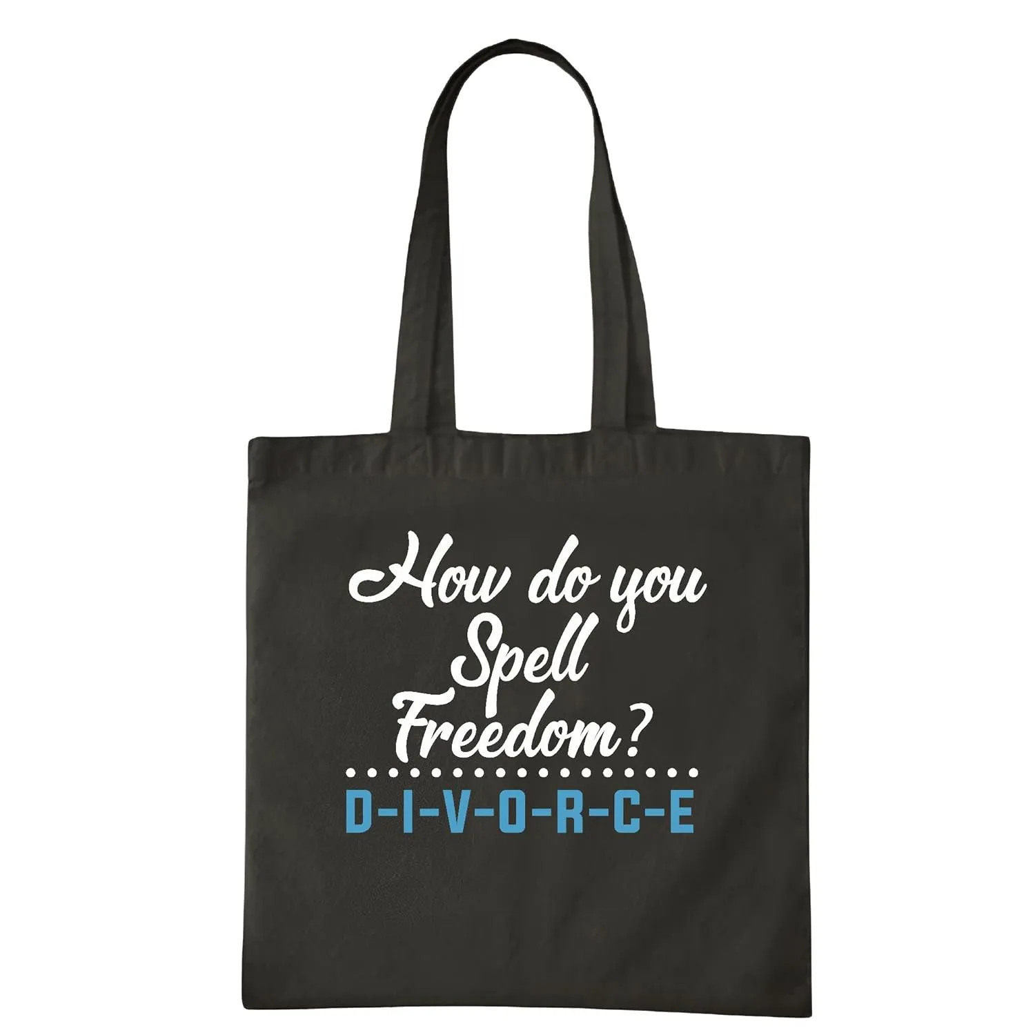 Gift for Divorce Break Up How to Spell Freedom Navy Black Multicolor Canvas Tote Bag
