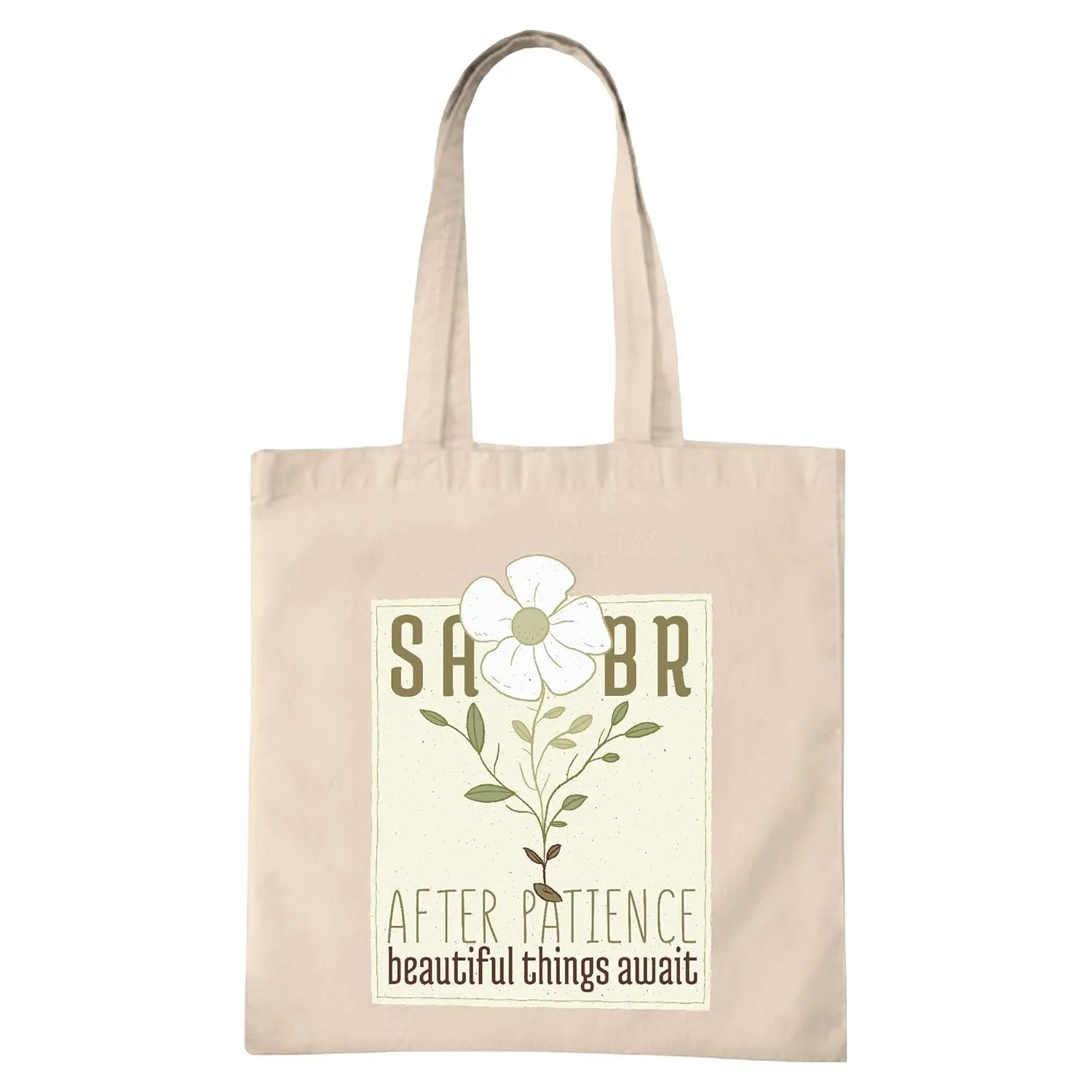 Gift for Patience Lovers Flower Text with SABR Message Present for Friends and Family Natural White Multicolor Canvas Tote Bag