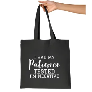 Gift Idea Funny Patience Mom Quote No Patience Funny Saying Mom Gift Style Sarcasm Navy Black Multicolor Canvas Tote Bag