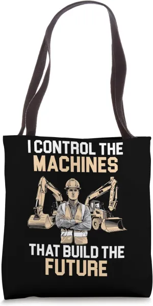 Heavy Equipment Operator Job Construction Worker Tote Bag