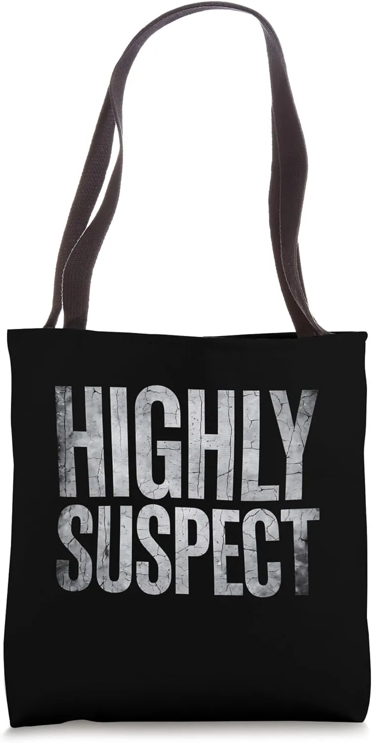 Highly Suspect Funny Distressed Graphic Design Tote Bag