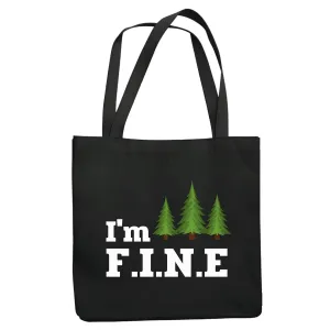 I am fine three Pines classic funny Navy Black Multicolor Canvas Tote Bag