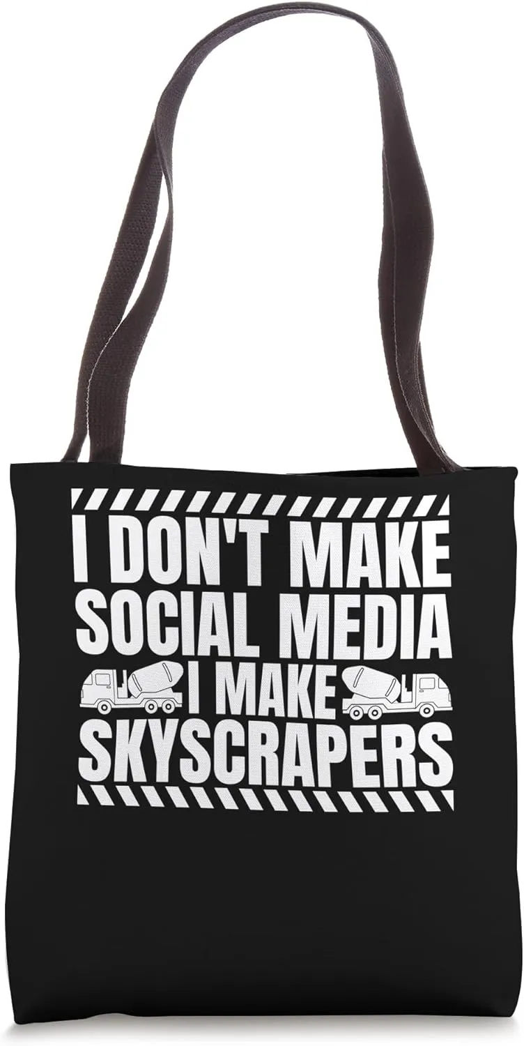 I Dont Make Social Media I Make Skyscrapers Concrete Tote Bag