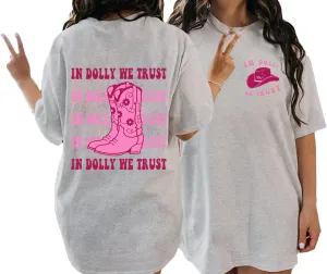in Dolly We Trust Shirt - Cowgirl Boots Western 2 Sided T-Shirt, Country Music T-Shirt