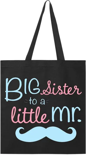 inktastic Big Sister To a Little Mr Tote Bag