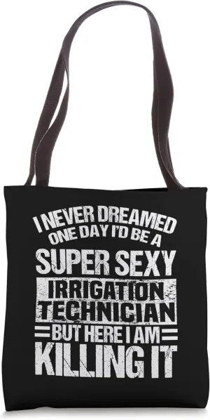 Irrigation Technician Apparel | Funny Unique Techs Design Tote Bag