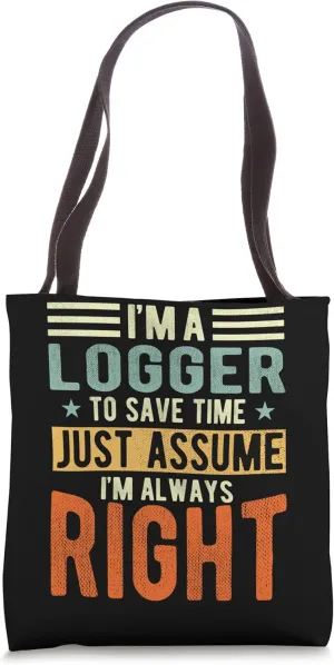Logger Design | I´m always right | Logger Tote Bag