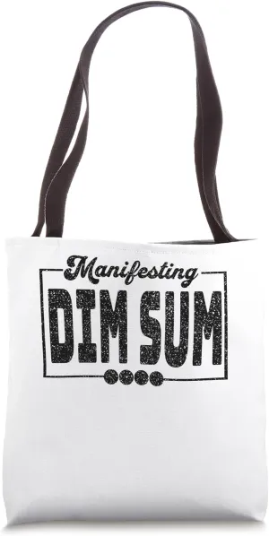 Manifesting Dim Sum Unique Graphic Art Tote Bag