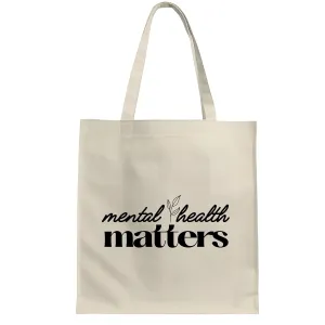Mental Health Gift Awareness Support the Fight Against Mental Health Disorders Great Gift White Multicolor Canvas Tote Bag