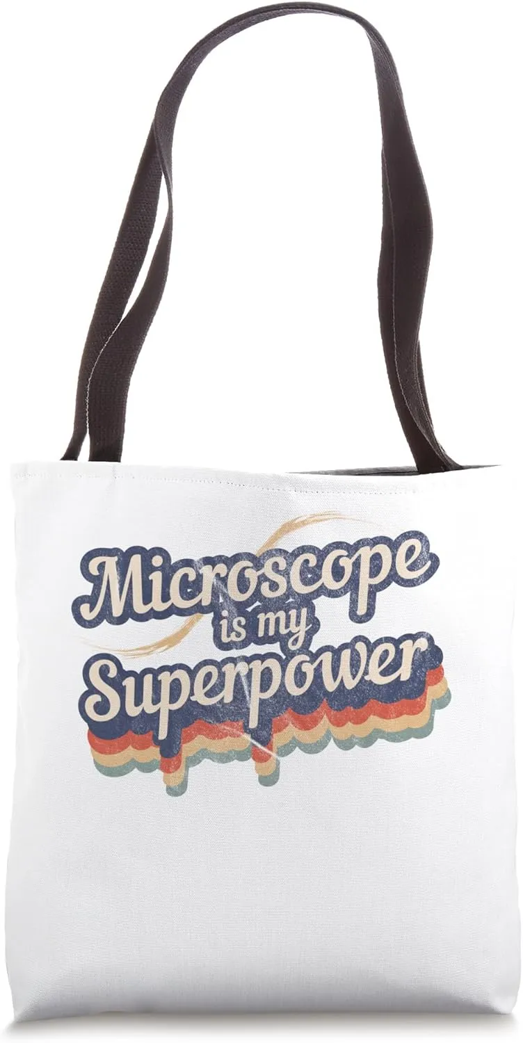Microscope Is My Superpower Design Microscope Tote Bag