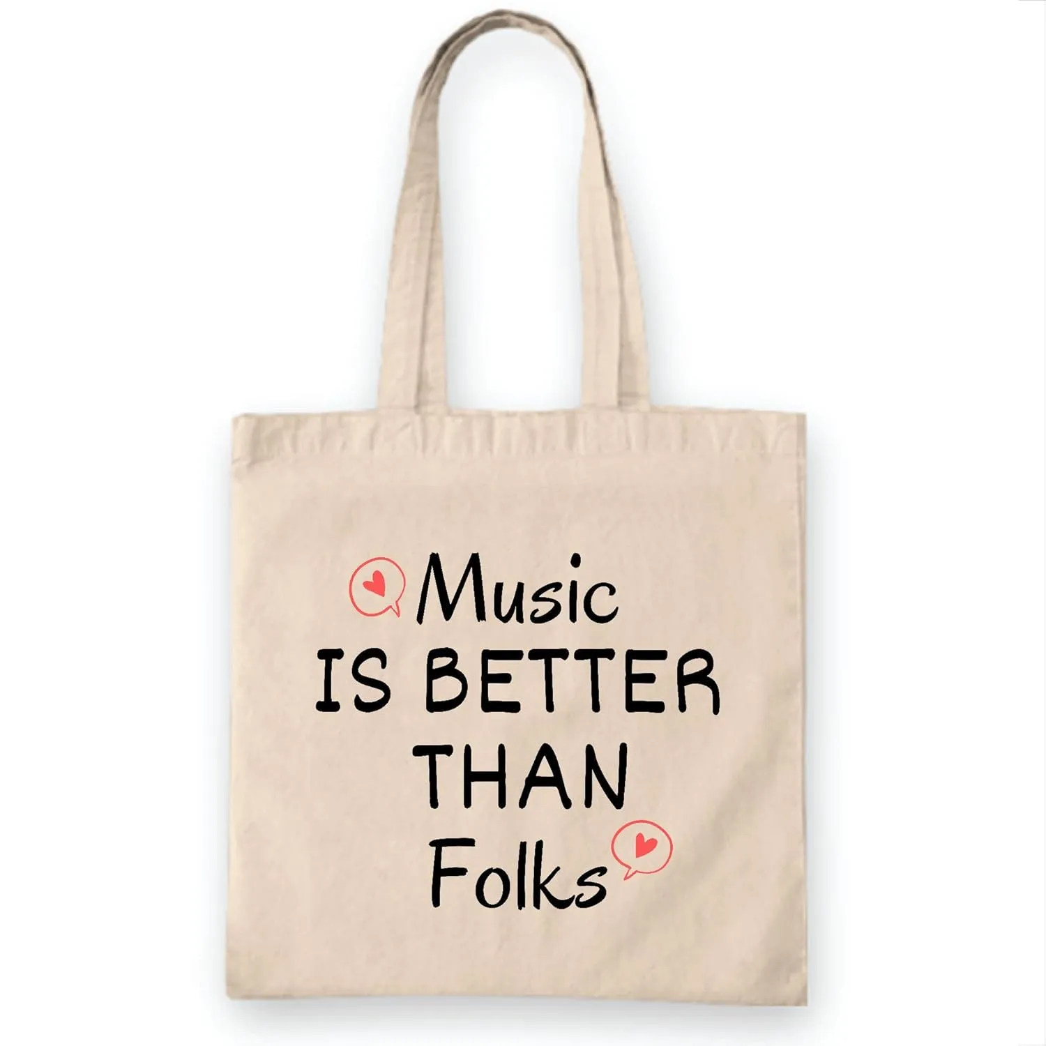 Music is better than Folk humor for Songwriter Musician Natural White Multicolor Canvas Tote Bag