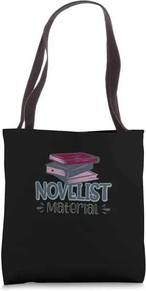 Novelist Material Tote Bag