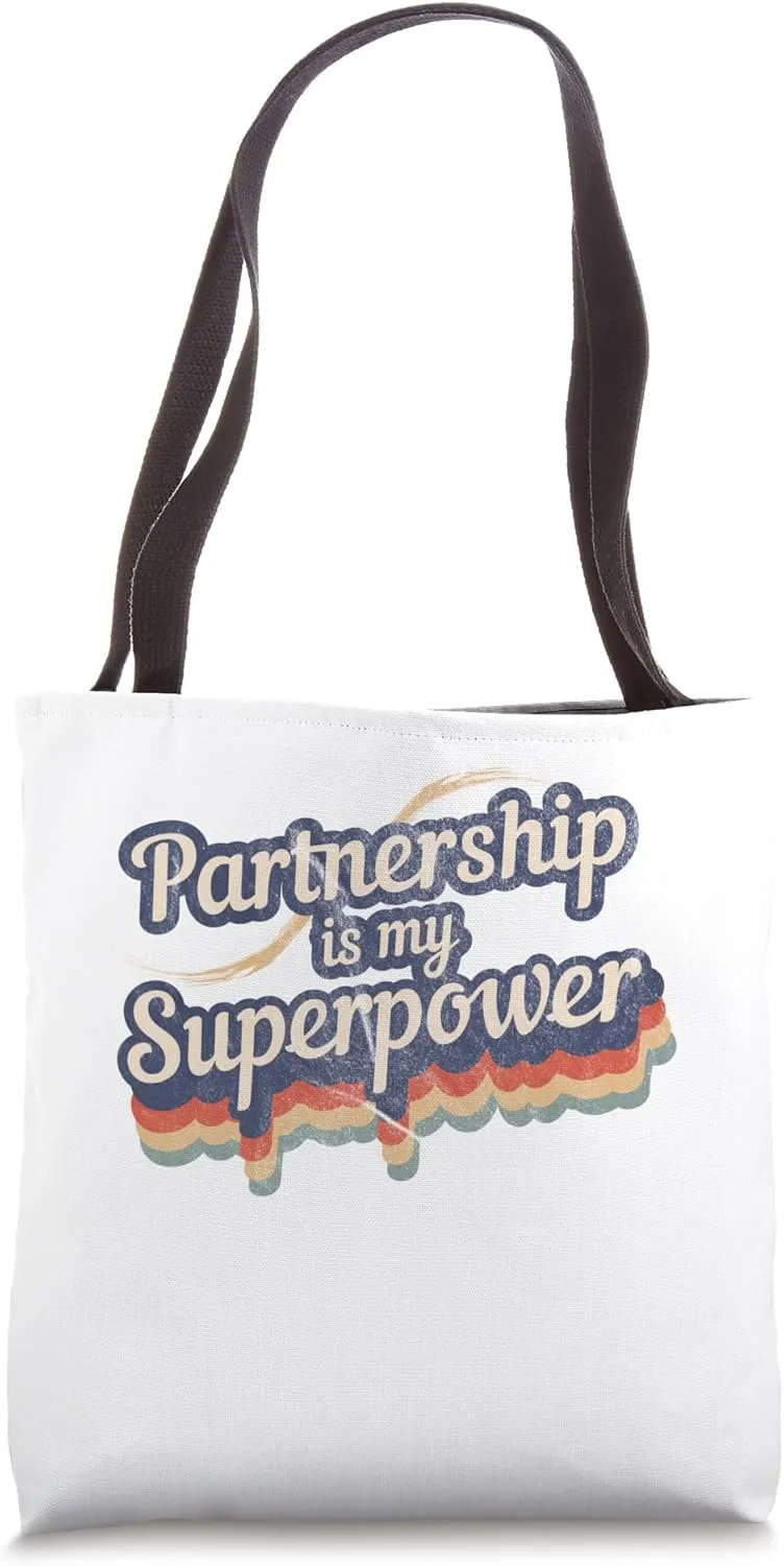 Partnership Is My Superpower Design Partnership Tote Bag