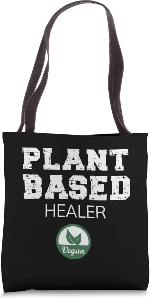 Plant Based Healer Design. Vegan plant-based design Tote Bag