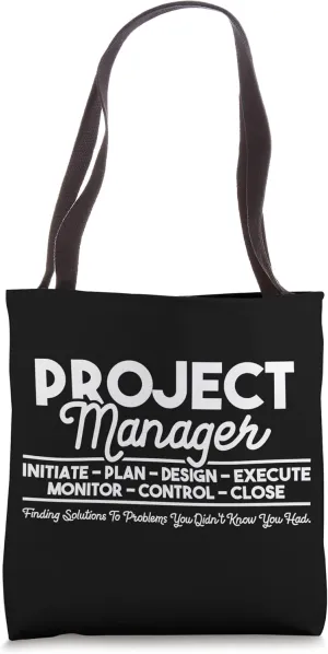 Project Manager - Projects Planning Design Execute Initiate Tote Bag