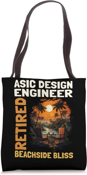 Retired ASIC Design Engineer - Funny Retirement Tote Bag