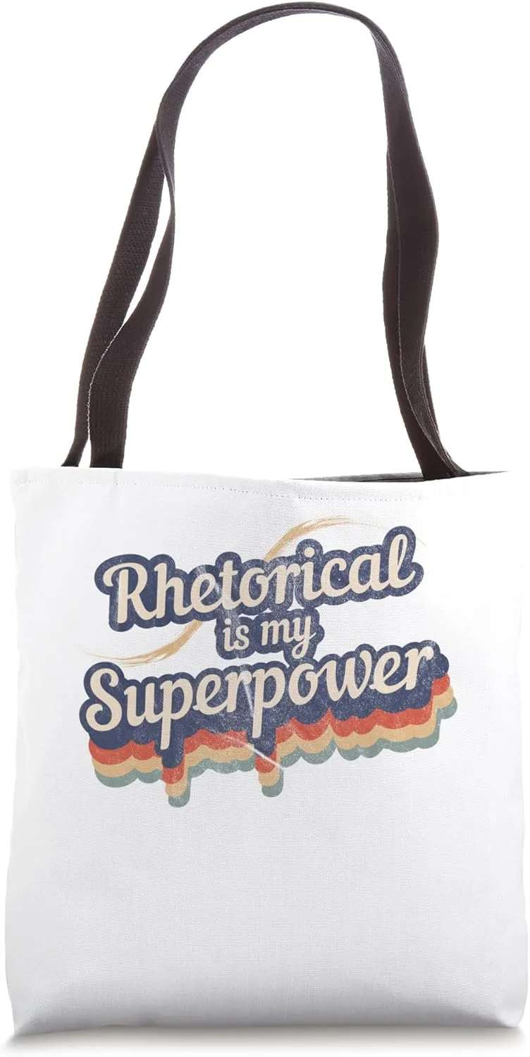 Rhetorical Is My Superpower Design Rhetorical Tote Bag
