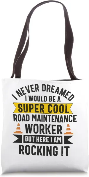 Road Highway Freeway Worker Construction Asphalt Worker Tote Bag