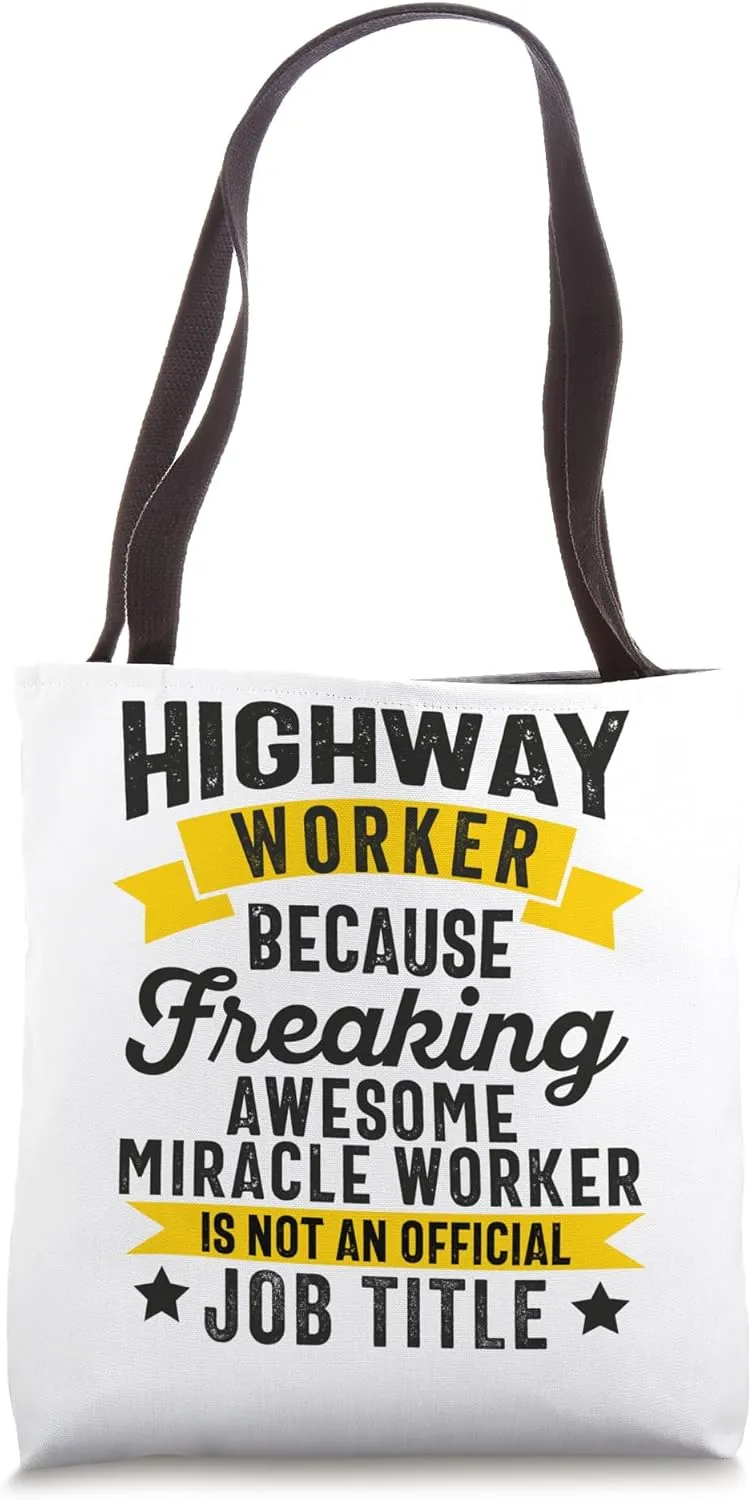 Road Highway Freeway Worker Construction Asphalt Worker Tote Bag