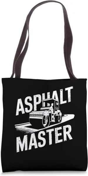 Road Roller Operator Steamroller Lover Asphalt Master Tote Bag