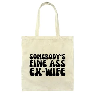 Sarcastic Bag Gift For Wifes Funny Divorce Statement Natural White Multicolor Canvas Tote Bag