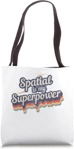Spatial Is My Superpower Design Spatial Tote Bag