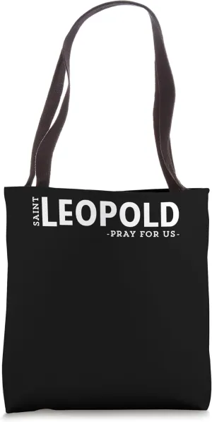 St Leopold Pray Catholic Patron Saint Confessors Unique Tote Bag