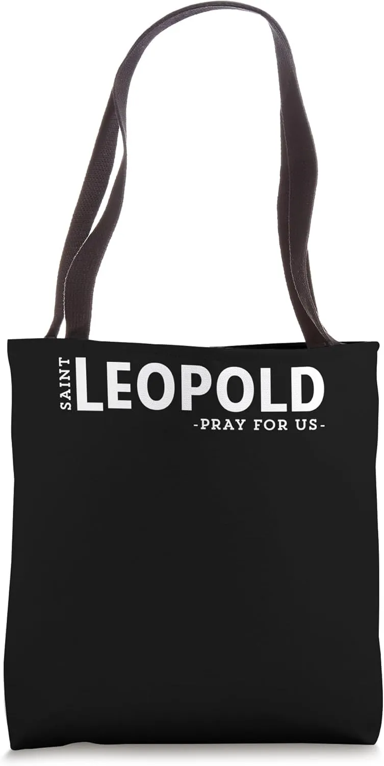 St Leopold Pray Catholic Patron Saint Confessors Unique Tote Bag